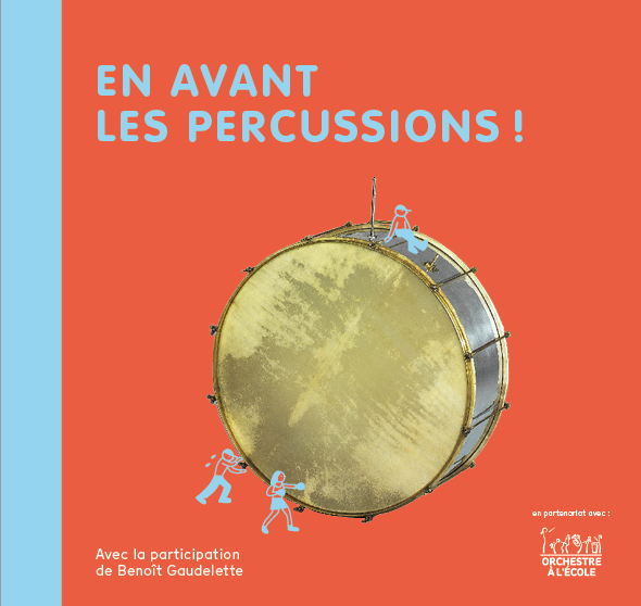 En avant les percussions ! avec Benoît Gaudelette, Editions andantino