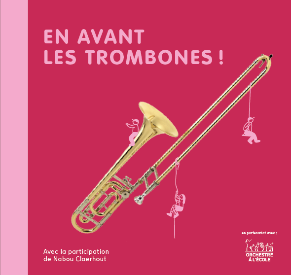 En avant les trombones ! avec Nabou Claerhout